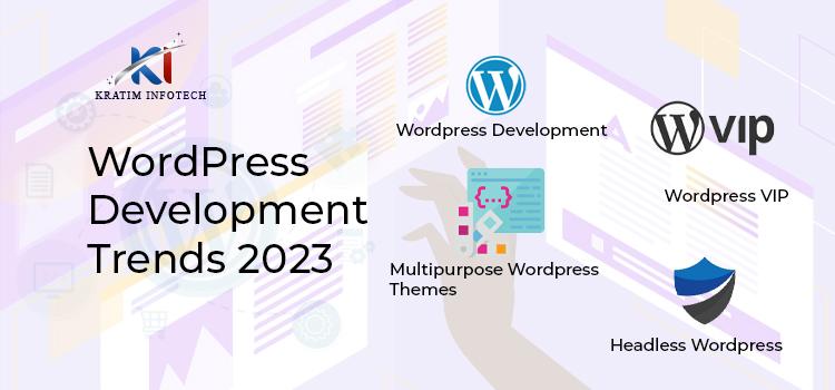 WordPress Development Trends 2023