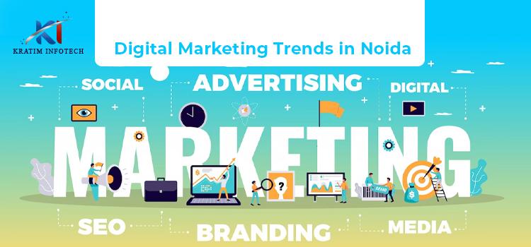 Digital Marketing Trends in Noida