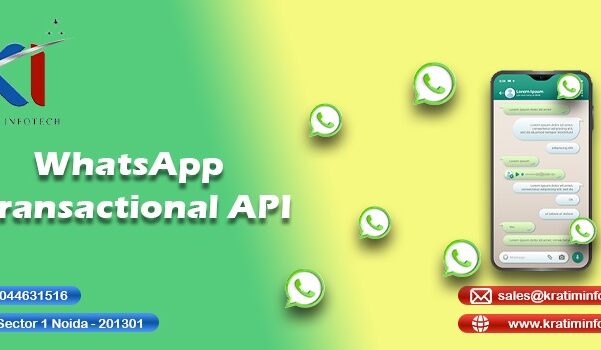 Power Up Your Business Communication with WhatsApp Transactional API by Kratim Infotech