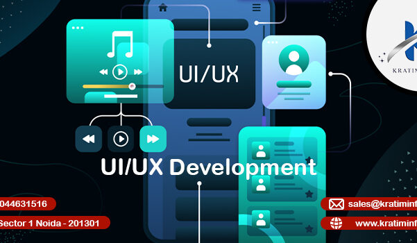 Reimagining Digital Experiences with Exceptional UIUX Design – KratiM Infotech