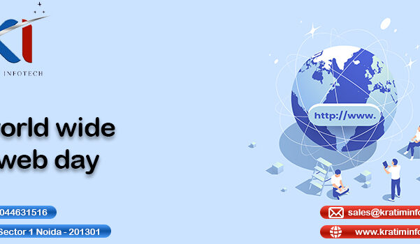Celebrating World Wide Web Day with Kratim Infotech Powering the Digital Future