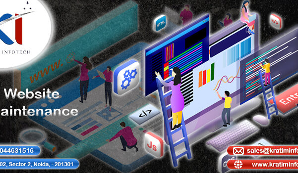 “Why Website Maintenance Is the Secret to Online Success – Kratim Infotech Noida
